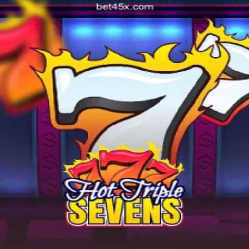 Explore the Exciting World of HotTripleSevens at 45X.COM